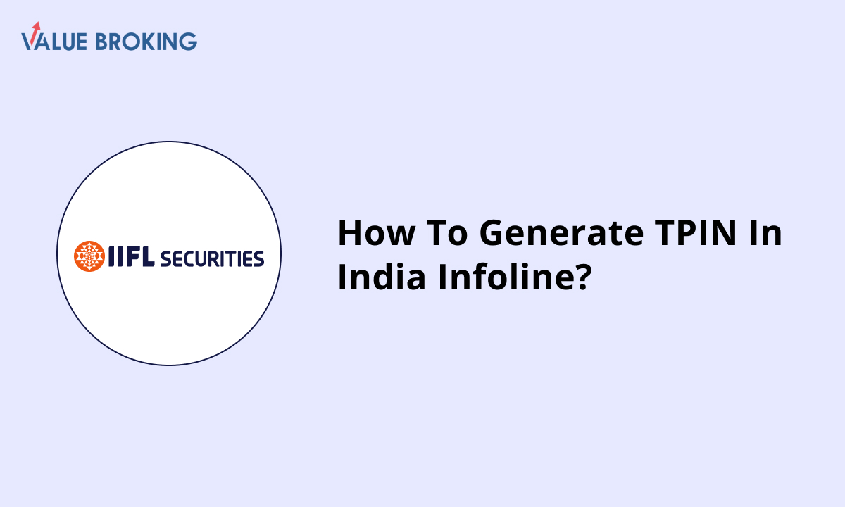 How To Generate TPIN In India Infoline?