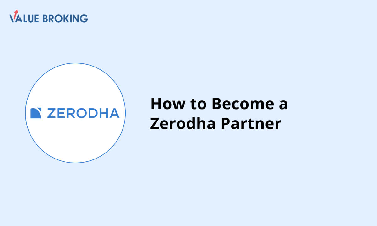 How to Become a Zerodha Partner?