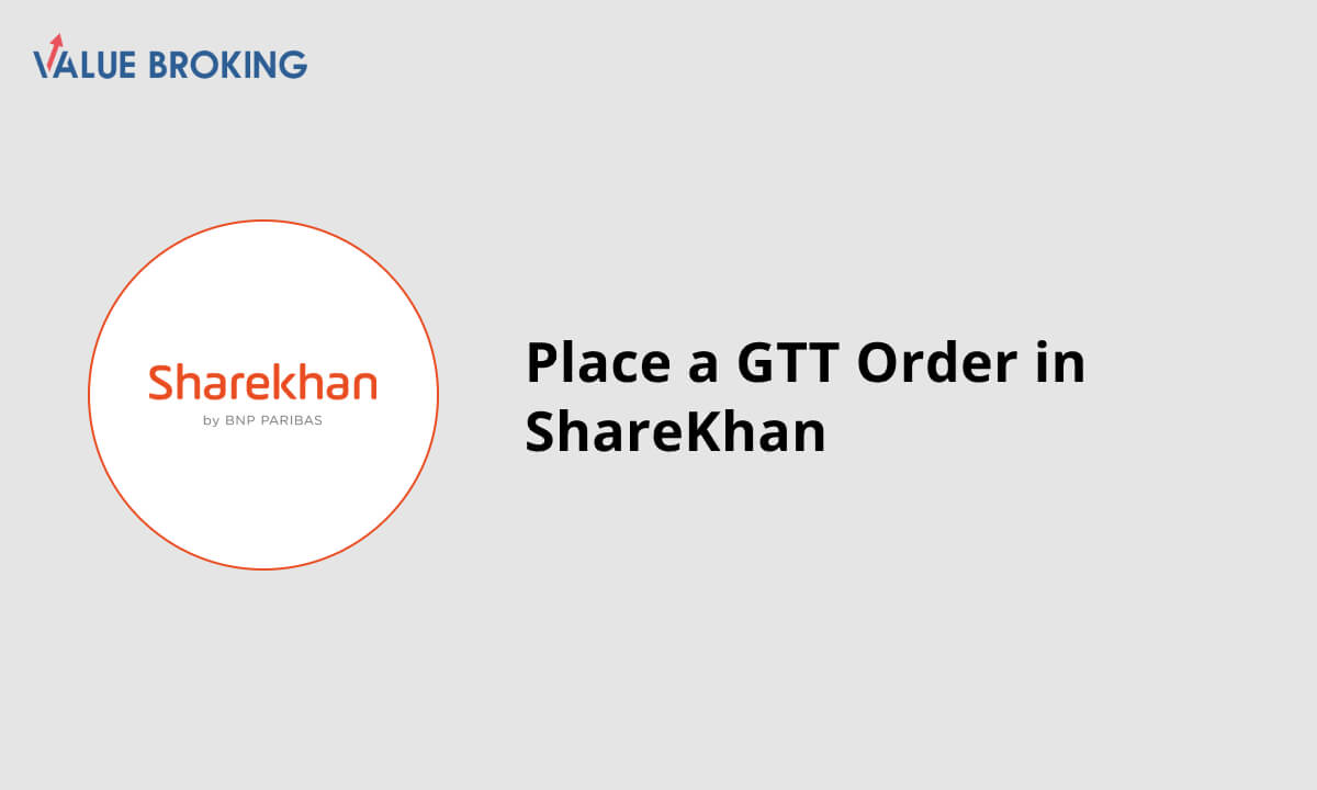 How to Place a GTD Order in Sharekhan?