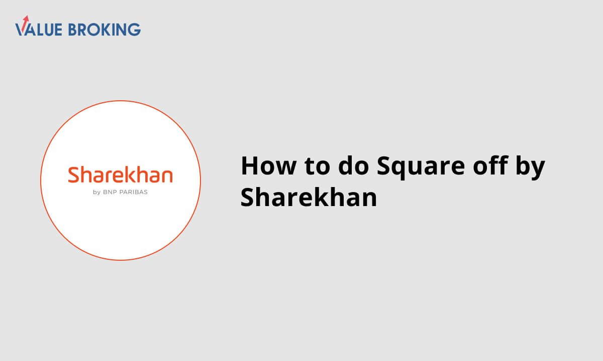 How to do Square off on Sharekhan?
