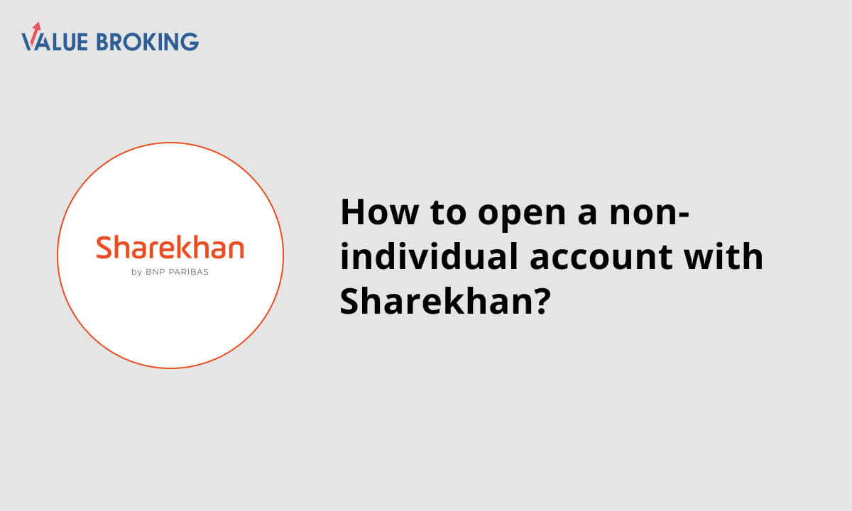 How to Open a Non-Individual Account with Sharekhan?