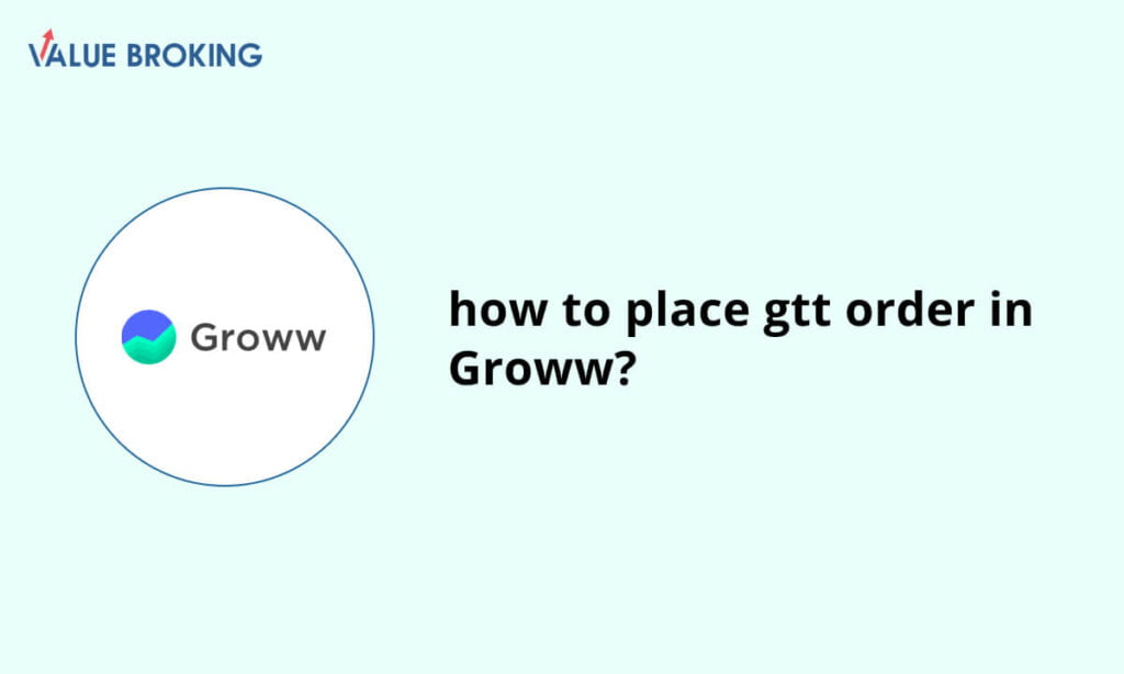 place gtt order in groww