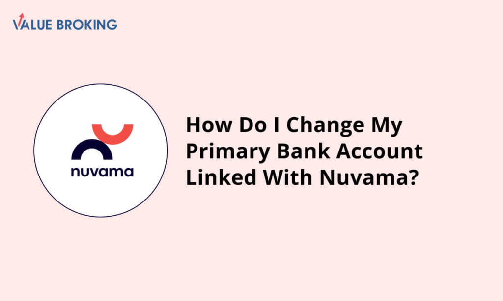 change my primary bank account linked with nuvama