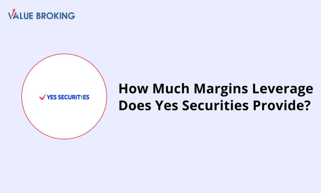 yes securiteis margins leverage
